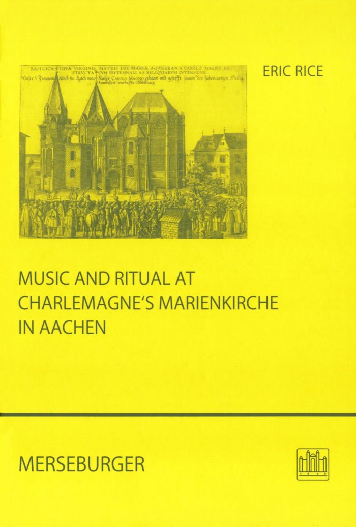 Music and Ritual at Charlemagne's Marienkirche in Aachen